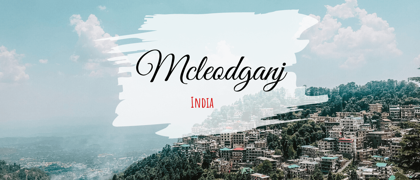 McLeod Ganj: A Himalayan Sanctuary of Spiritual Tranquility